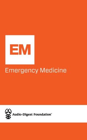 Read Emergency Medicine: Toxicology, Infections, and the Environment (Audio-Digest Foundation Emergency Medicine Continuing Medical Education (CME). Volume 32, Issue 11) - Audio Digest file in ePub