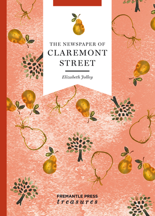 Read online The Newspaper of Claremont Street (Australian Classics) - Elizabeth Jolley | PDF