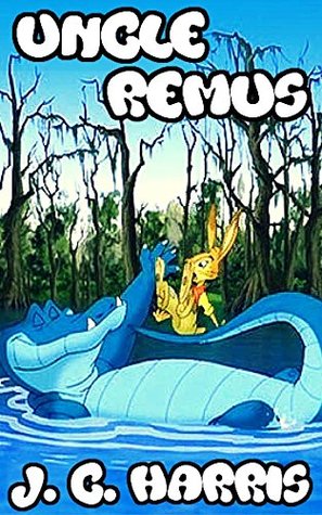 Download Uncle Remus: By Joel Chandler Harris (Illustrated)   Alice's Adventures In Wonderland - Joel Chandler Harris | PDF