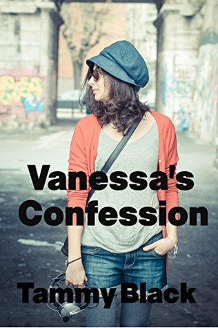 Read (Group Sex, M/M/F, Threesome, Foursome, Domination, Submission, Menage) Vanessa's Confession - Tammy Black | PDF