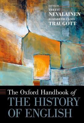 Read online The Oxford Handbook of the History of English - Terttu Nevalainen | PDF