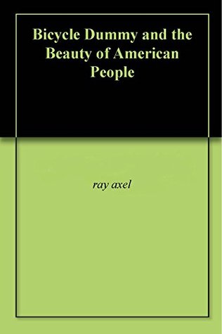 Download Bicycle Dummy and the Beauty of American People - ray axel | PDF