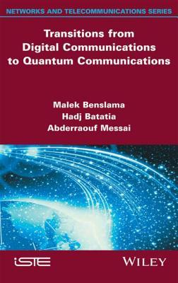Read Transitions from Digital Communications to Quantum Communications: Concepts and Prospects - Malek Benslama file in PDF
