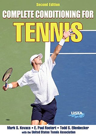 Read Complete Conditioning for Tennis (Complete Conditioning for Sports) - United States Tennis Association file in ePub