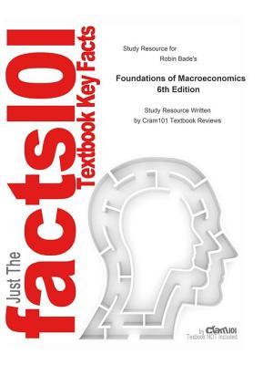 Read online Foundations of Macroeconomics: Economics, Macroeconomics and Monetary Economics - Cram101 Textbook Reviews file in ePub