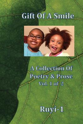Read Gift Of A Smile: A Collection Of Poetry & Prose Book 1 - Ruyi-1 file in ePub
