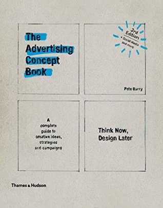 Read online The Advertising Concept Book: Think Now, Design Later - Pete Barry | ePub