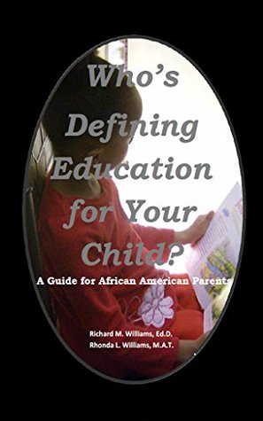 Download Who's Defining Education for Your Child?: A Guide for African American Parents - Richard Williams | ePub