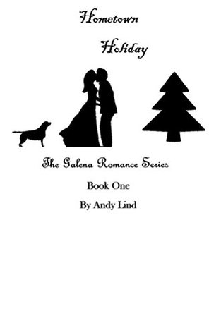 Download Hometown Holiday (The Galena Romance Series Book 1) - Andy Lind file in ePub