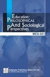 Download MES051 Education: Philosophical and Sociological Perspectives (IGNOU Help Books for MES-051 in English Medium) - Anjula Singh | ePub