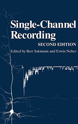 Read Single-Channel Recording (Perspectives on Individual) - Bert Sakmann | PDF