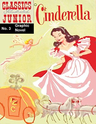 Download Cinderella (Classic Illustrated (Junior) Book 3) - Charles Perrault | ePub