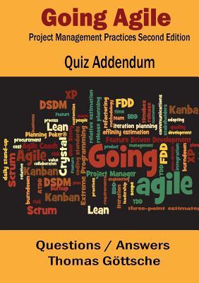 Read Going Agile Project Management Practices Second Edition: Quiz Addendum - Thomas Gottsche file in ePub