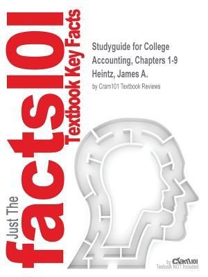 Download Studyguide for College Accounting, Chapters 1-9 by Heintz, James A., ISBN 9781305654518 - Cram101 Textbook Reviews | ePub