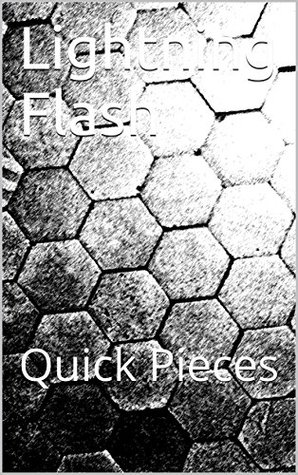 Read Lightning Flash: Quick Pieces Part I (Lightning Flash-Quick Pieces Book 1) - Valerie J. Runyan file in PDF