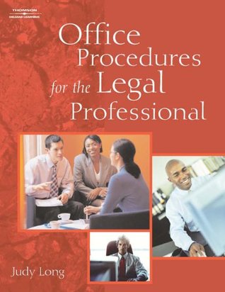 Read Office Procedures for the Legal Professional (Legal Office Procedures) - Judy A. Long | PDF
