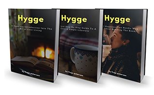 Read online Hygge: The Complete 3-Book Experience: The Danish Secret to a Happy Life - Freja Petersen file in ePub