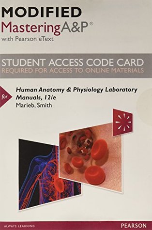 Read Human Anatomy & Physiology Laboratory Manual [with Modified MasteringA&P Access Code] - Elaine N. Marieb file in ePub