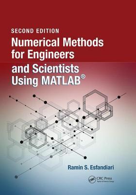 Download Numerical Methods for Engineers and Scientists Using Matlab(r) - Ramin S Esfandiari | ePub