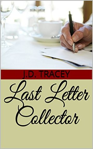 Download Last Letter Collector (Broken Diary Series Book 2) - J.D. Tracey | PDF