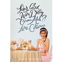 Download Dear Alex, We're Dating. Tama, Mali?! Love, Catherine - Alex Gonzaga | ePub