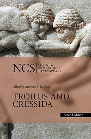 Read Troilus and Cressida (The New Cambridge Shakespeare) - William Shakespeare file in ePub