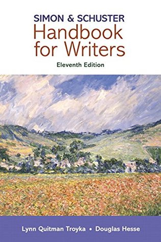Read online Simon & Schuster Handbook for Writers [with MyWritingLab   eText Access Codes] - Lynn Quitman Troyka file in ePub