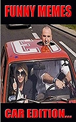 Download Memes: Ultimate Memes! Car Memes - Funny Car And Motoring Memes And Jokes! - Memes file in PDF