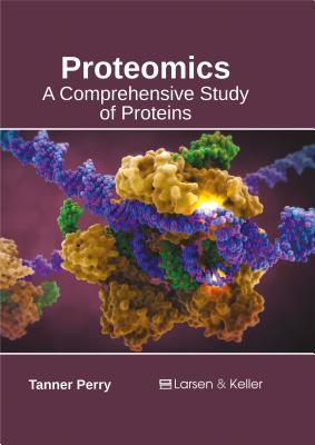 Read online Proteomics: A Comprehensive Study of Proteins - Tanner Perry file in PDF