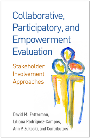 Read Collaborative, Participatory, and Empowerment Evaluation: Stakeholder Involvement Approaches - David M. Fetterman | ePub