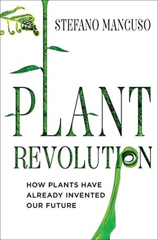 Download Plant Revolution: How Plants Have Already Invented Our Future - Stefano Mancuso | ePub