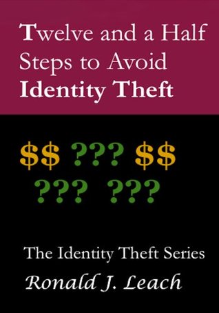 Download Twelve and a Half Steps to Avoid Identity Theft - Ronald J. Leach | ePub