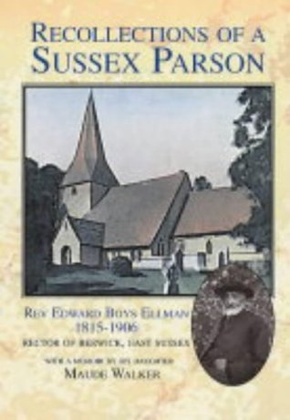 Download Recollections of a Sussex Parson: Edward Boys Ellman 1815-1906 - Edward Boys Ellman | ePub