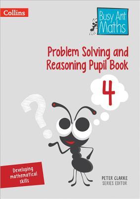 Download Problem Solving and Reasoning Pupil Book 4 (Busy Ant Maths) - Peter Clarke file in ePub