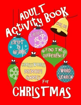 Read Adult Activity Book Christmas Activity Book for Adults: Large Print Christmas Word Search Cryptograms Crosswords Trivia Quiz and More (Adult Activity Books) - Creative Activities | PDF