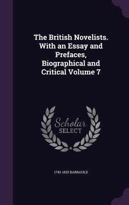 Read online The British Novelists. with an Essay and Prefaces, Biographical and Critical Volume 7 - Anna Laetitia Barbauld | ePub