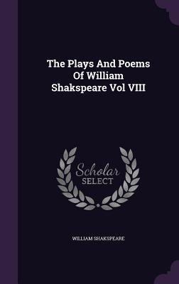 Download The Plays and Poems of William Shakspeare Vol VIII - William Shakespeare | PDF