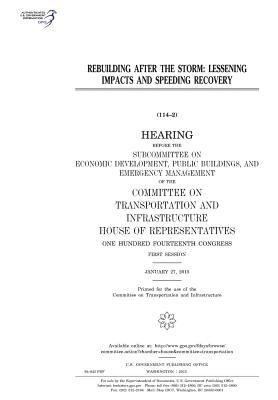 Read online Rebuilding After the Storm: Lessening Impacts and Speeding Recovery - U.S. Congress file in PDF