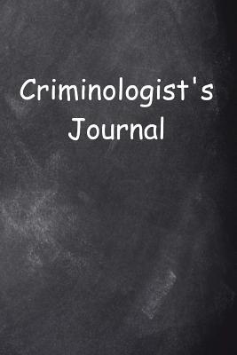 Read Criminologist's Journal Chalkboard Design: (Notebook, Diary, Blank Book) - NOT A BOOK | PDF