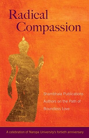 Read Radical Compassion: Shambhala Publications Authors on the Path of Boundless Love - Shambhala Publications file in PDF