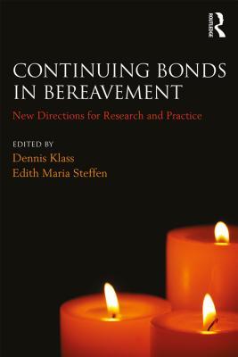 Read online Continuing Bonds in Bereavement: New Directions for Research and Practice - Dennis Klass | ePub