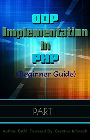 Download OOP Implementation in PHP: Object Oriented Programming in PHP (Series Book 1) - S HALDER | PDF