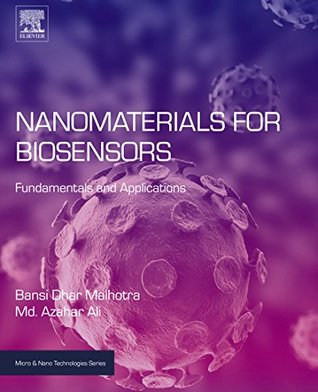 Download Nanomaterials for Biosensors: Fundamentals and Applications (Micro and Nano Technologies) - Bansi D Malhotra | ePub