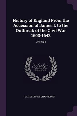 Download History of England from the Accession of James I. to the Outbreak of the Civil War 1603-1642; Volume 5 - Samuel Rawson Gardiner file in PDF