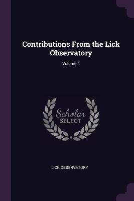 Download Contributions from the Lick Observatory; Volume 4 - Lick Observatory | PDF