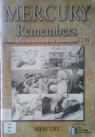 Download The Mercury Remembers - Memories of Yesteryear in Hertford, Ware & Surrounding Areas - Bridget McAlpine | ePub