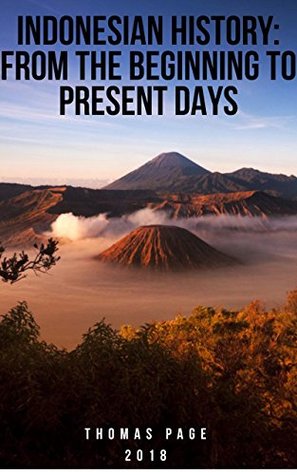 Read online Indonesian history from the beginning to present days - Thomas Page file in PDF