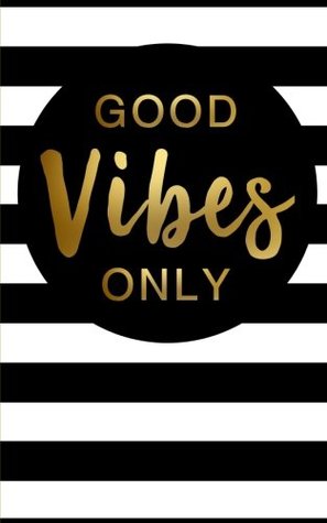 Download Good Vibes Only Weekly/Monthly Planner with Inspirational Quotes (5x8) (2018 Planner and Calendar) - NOT A BOOK | PDF