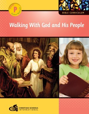 Read online Walking with God and His People Teacher's Guide (Pre-K) - Christian Schools International | PDF
