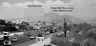 Read I Can Tell You a Lot, I Can Listen a Lot: An Uber Driver, His Riders, And How They Connected (Driving) - Jerry Guibor | ePub